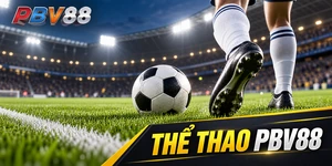 THỂ THAO PBV88